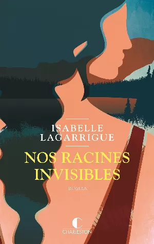 Isabelle Lagarrigue – Nos racines invisibles